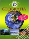 Geografia fisica. Con adesivi. Ediz. illustrata libro