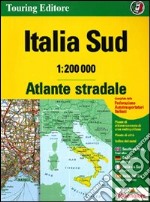 Atlante stradale d'Italia. Sud 1:200.000