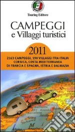 Campeggi e villaggi turistici 2011 libro