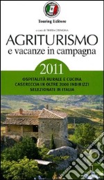 Agriturismo e vacanze in campagna 2011 libro