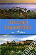 Itinerari imperdibili in Italia libro