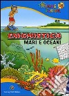 Enigmistica. Mari e oceani. Ediz. illustrata libro