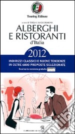 Alberghi e ristoranti d'Italia 2012 libro