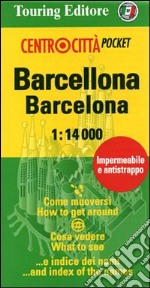 Barcellona-Barcelona 1:14.000. Ediz. italiana e inglese libro