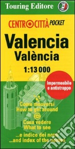 Valencia-València. 1:13.000. Ediz. italiana e inglese libro