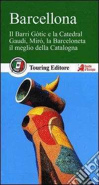 Barcellona. Con guida alle informazioni pratiche libro