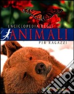 Enciclopedia degli animali per ragazzi. Ediz. illustrata