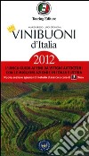 Vini buoni d'Italia 2012 libro