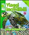 Viaggi incredibili libro