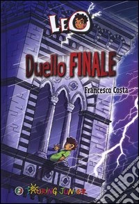 Leo. Duello finale