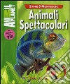 Animali spettacolari libro