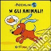 W gli animali! Ediz. illustrata libro di Boccali Nausica E.