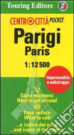 Parigi-Paris 1:12.500. Ediz. italiana ed inglese libro