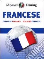 Francese. Italiano-francese, francese-italiano. Ediz. bilingue libro