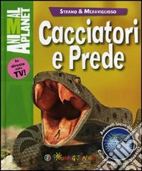 Cacciatori e prede