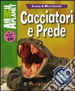 Cacciatori e prede