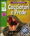 Cacciatori e prede libro