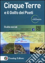 Cinque Terre e il Golfo dei Poeti libro