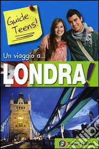 Un viaggio a... Londra! libro