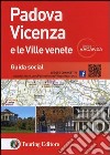 Padova Vicenza e le ville venete libro