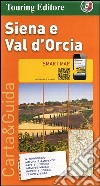 Siena e Val d'Orcia 1:175.000 libro