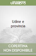 Udine e provincia