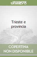 Trieste e provincia libro