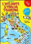 L'atlante d'Italia Touring con Joe Canino. Con adesivi libro