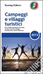 Campeggi e villaggi turistici 2013