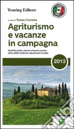 Agriturismo e vacanze in campagna 2013 libro