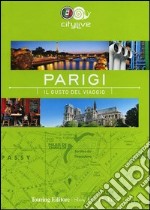 Parigi. Il gusto del viaggio libro