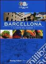 Barcellona. Il gusto del viaggio libro