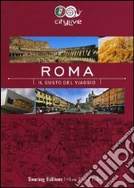 Roma. Il gusto del viaggio libro