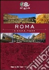 Roma. Il gusto del viaggio libro