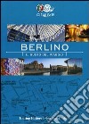 Berlino. Il gusto del viaggio libro