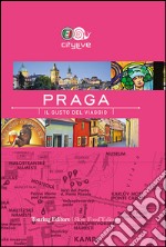 Praga. Il gusto del viaggio libro