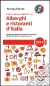 Alberghi e ristoranti d'Italia 2014 libro