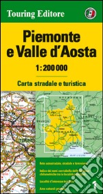 Piemonte e Valle d'Aosta 1:200.000. Carta stradale e turistica. Ediz. multilingue libro