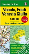 Veneto, Friuli Venezia Giulia 1:200.000. Carta stradale e turistica. Ediz. multilingue libro