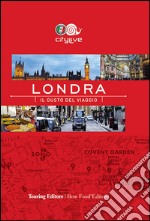 Londra. Il gusto del viaggio libro