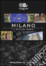 Milano. Il gusto del viaggio libro