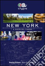 New York. Il gusto del viaggio libro