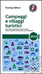 Campeggi e villaggi turistici 2014 libro