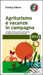 Agriturismo e vacanze in campagna 2014 libro