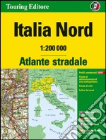 Atlante stradale Italia Nord 1:200.000. Ediz. multilingue libro