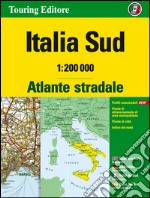 Atlante stradale Italia Sud 1:200.000. Ediz. multilingue libro