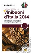 Vini buoni d'Italia 2014 libro di Busso Mario Cremona Luigi