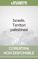 Israele. Territori palestinesi
