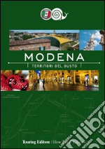 Modena. Territori del gusto libro