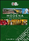 Modena. Territori del gusto libro
